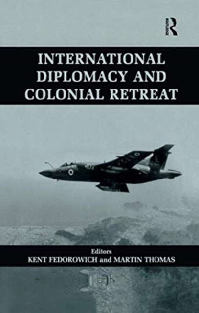 International Diplomacy and Colonial Retreat (Paperback)