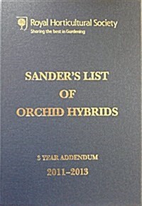 Sanders List of Orchid Hybrids 3 Year Addendum 2011-2013 (Hardcover)