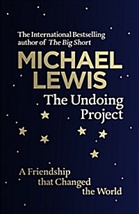The Undoing Project : A Friendship that Changed the World (Hardcover)