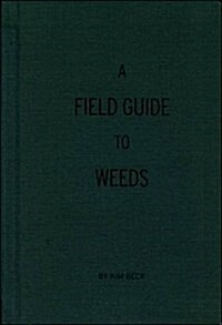 A Field Guide to Weeds (Hardcover)