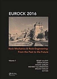 Rock Mechanics and Rock Engineering: From the Past to the Future (Multiple-component retail product)