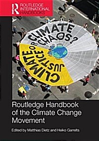 Routledge Handbook of the Climate Change Movement (Paperback)