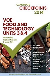 Cambridge Checkpoints VCE Food Technology Units 3 and 4 2014 and Quiz Me More (Package)