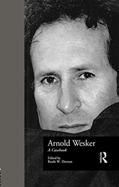 Arnold Wesker : A Casebook (Paperback)