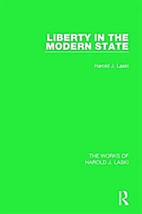 Liberty in the Modern State (Works of Harold J. Laski) (Paperback)