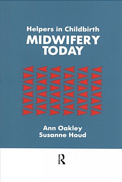 Helpers In Childbirth : Midwifery Today (Paperback)