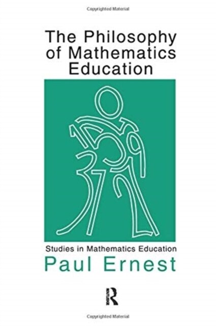 The Philosophy of Mathematics Education (Paperback)