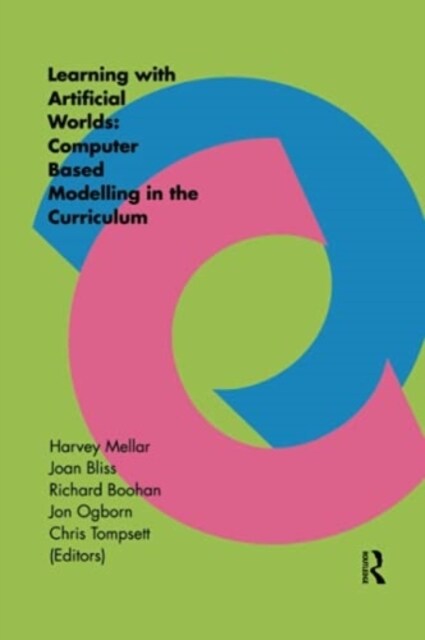 Learning Within Artificial Worlds : Computer Based Modelling in the Curriculum (Paperback)