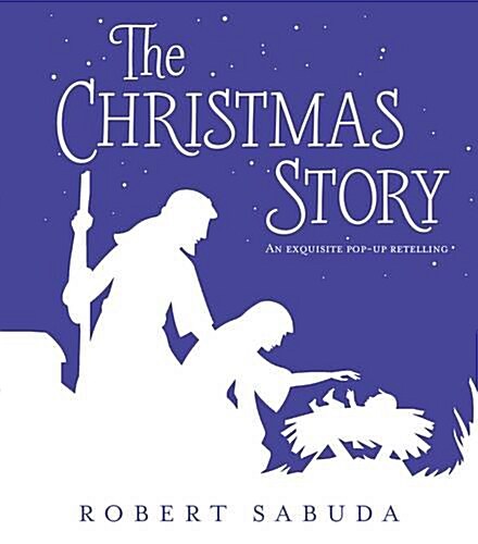 The Christmas Story : An Exquisite Pop-up Retelling (Hardcover)