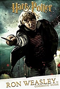 Cinematic Guide: Ron Weasley (Hardcover)