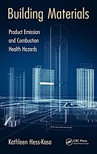 Building Materials: Product Emission and Combustion Health Hazards (Hardcover)