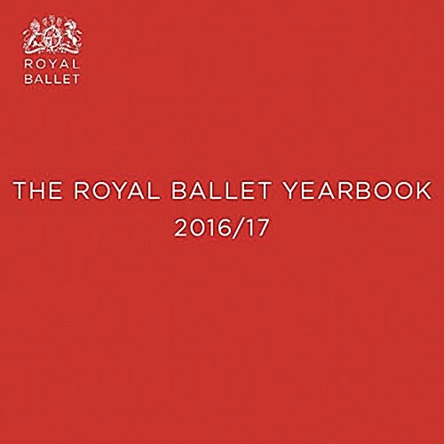The Royal Ballet 2016/17 (Paperback, Illustrated ed)