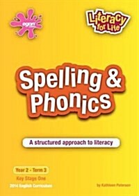 Spelling & Phonics Year 2 Term 3 : A Structured Approach to Literacy (Paperback)