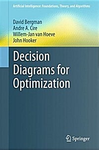 Decision Diagrams for Optimization (Hardcover, 2016)