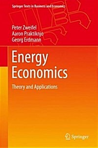 Energy Economics: Theory and Applications (Hardcover, 2017)