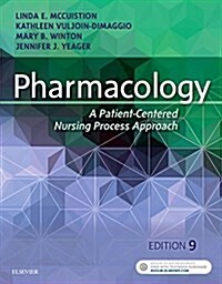 Pharmacology: A Patient-Centered Nursing Process Approach (Paperback, 9)