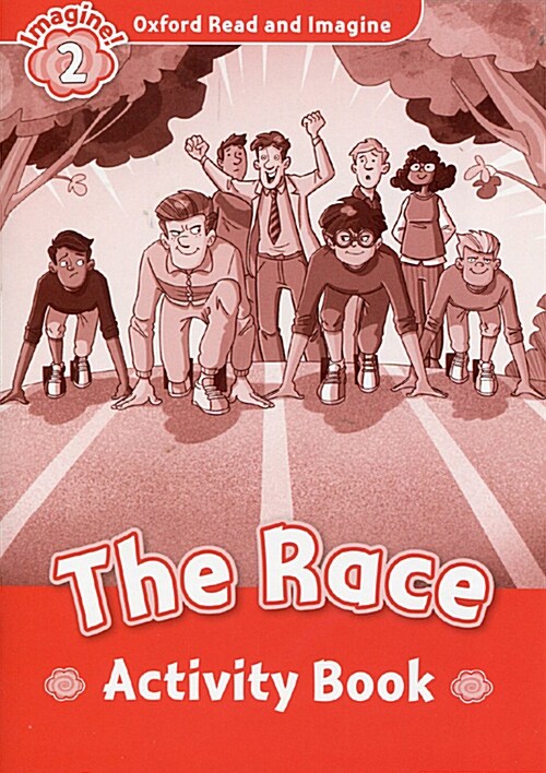 Oxford Read and Imagine: Level 2:: The Race activity book (Paperback)