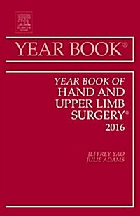 Year Book of Hand and Upper Limb Surgery, 2016: Volume 2016 (Hardcover)