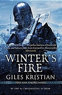 Winters Fire : (The Rise of Sigurd 2): An atmospheric and adrenalin-fuelled Viking saga from bestselling author Giles Kristian (Paperback)