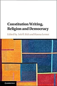 Constitution Writing, Religion and Democracy (Hardcover)