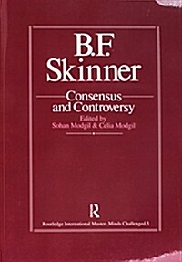 B.F. Skinner: Consensus and Controversy (Paperback)