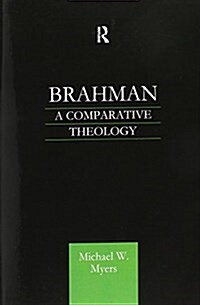 Brahman : A Comparative Theology (Paperback)