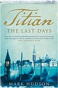 Titian: The Last Days (Paperback)