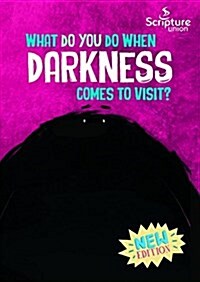What Do You Do When Darkness Comes to Visit? (Paperback, 2 Revised edition)
