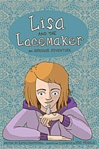 Lisa and the Lacemaker - The Graphic Novel : An Asperger Adventure (Hardcover)