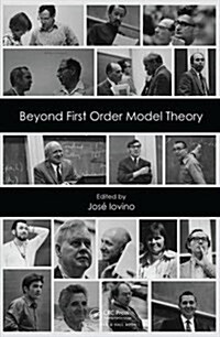 Beyond First Order Model Theory, Volume I (Hardcover)