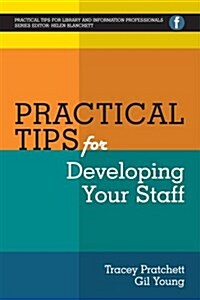 Practical Tips for Developing Your Staff (Hardcover)