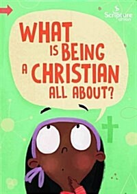 What is Being a Christian All About? (Paperback)