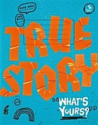 True Story : Whats Yours? (Paperback)