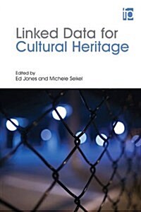 Linked Data for Cultural Heritage (Paperback)