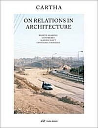 Cartha - On Relations in Architecture (Hardcover)