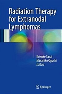 Radiation Therapy for Extranodal Lymphomas (Hardcover)
