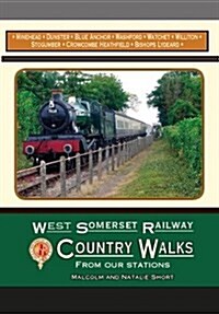 West Somerset Railway Country Walks : From Our Stations (Paperback)