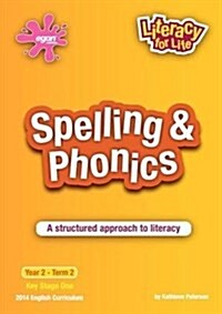 Spelling & Phonics Year 2 Term 2 : A Structured Approach to Literacy (Paperback)