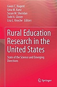 Rural Education Research in the United States: State of the Science and Emerging Directions (Hardcover, 2017)