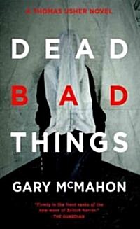 Dead Bad Things (Paperback)
