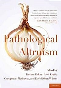 Pathological Altruism (Hardcover)