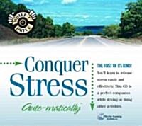 Conquer Stress Auto-Matically (Audio CD)