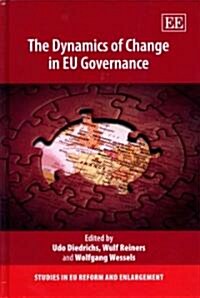 The Dynamics of Change in EU Governance (Hardcover)