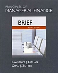 Principles of Managerial Finance (Hardcover, 6th, Brief)