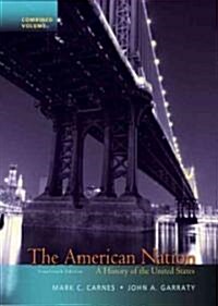 The American Nation: A History of the United States, Combined Volume (Hardcover, 14)