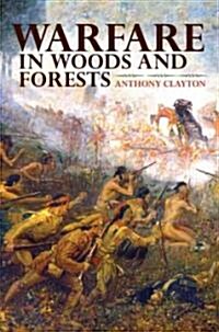 Warfare in Woods and Forests (Hardcover)