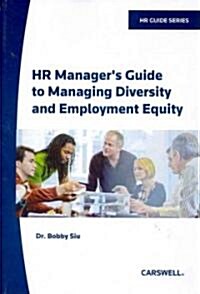 HR Managers Guide to Managing Diversity and Employment Equity (Paperback, CD-ROM, PCK)