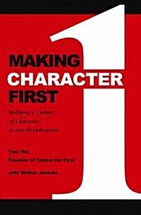 Making Character First (Hardcover)