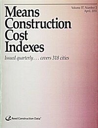 Means Construction Cost Indexes April, 2011 (Paperback)