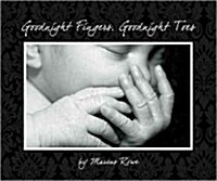 Goodnight Fingers, Goodnight Toes (Hardcover)